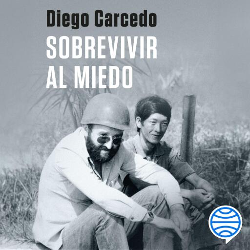 Portada del audiolibro «Sobrevivir al miedo», de Diego Carcedo