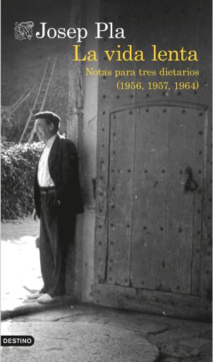 Portada del libro «La vida lenta (traducción española)», de Josep Pla