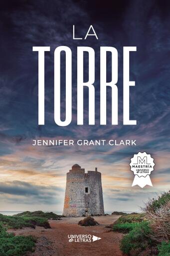 Portada del libro «La Torre», de Jennifer Grant Clark