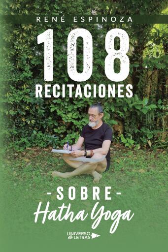 Portada del libro «108 Recitaciones sobre Hatha Yoga», de René Espinoza
