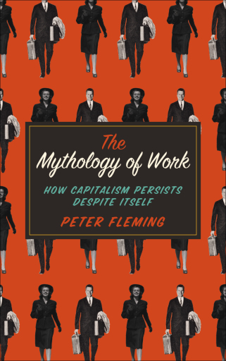 The Mythology of Work