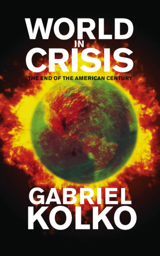 Portada del libro «World in Crisis», de Kolko Gabriel