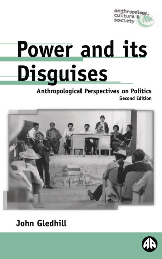 Portada del libro «Power and Its Disguises», de John Gledhill