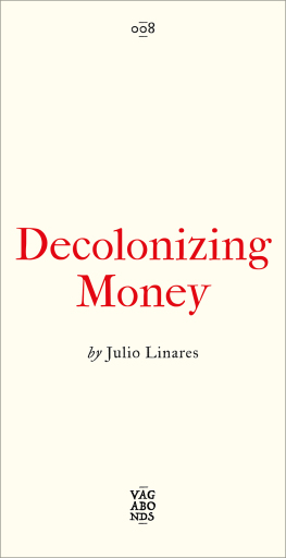 Decolonizing Money