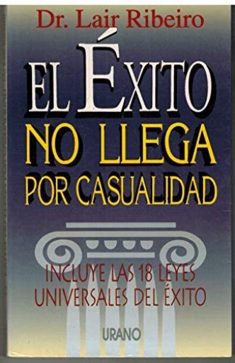 El éxito no llega por casualidad