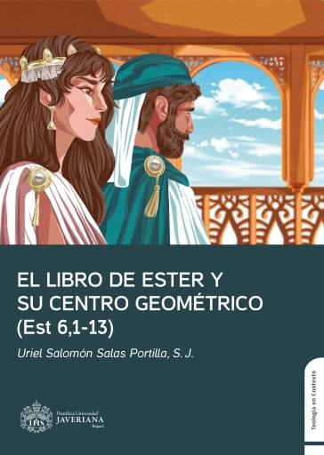 EL LIBRO DE ESTER Y SU CENTRO GEOMÉTRICO (Est 6,1-13)