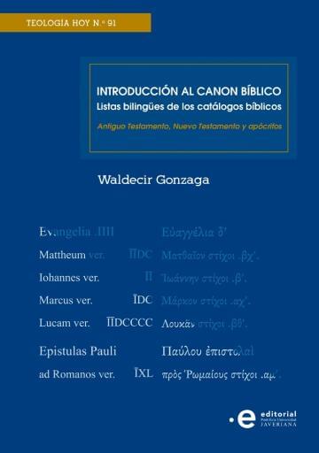 INTRODUCCIÓN AL CANON BÍBLICO: Listas bilingüe de los catálogos bíblicos (Antiguo Testamento, Nuevo Testamento y apócrifos)