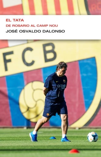 El Tata. De Rosario al Camp Nou (EnDebate)