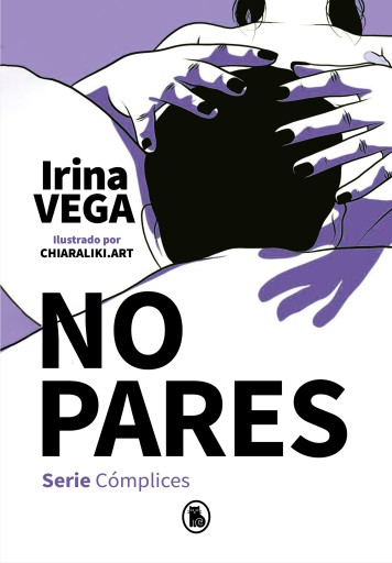 Portada del libro «No pares (Serie Cómplices 2)», de Irina Vega