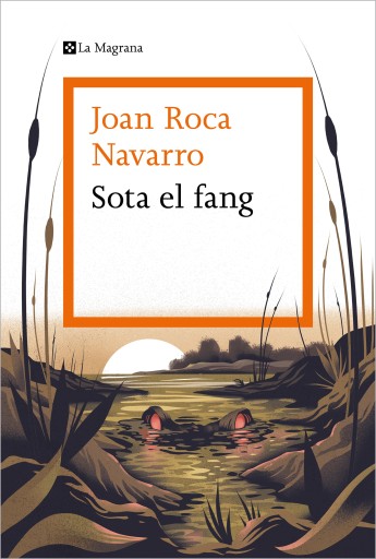 Portada del libro «Sota el fang», de Joan Roca Navarro