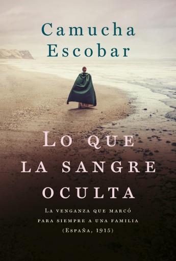 Portada del libro «Lo que la sangre oculta», de Camucha Escobar