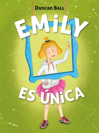 Emily es única (Emily 1)