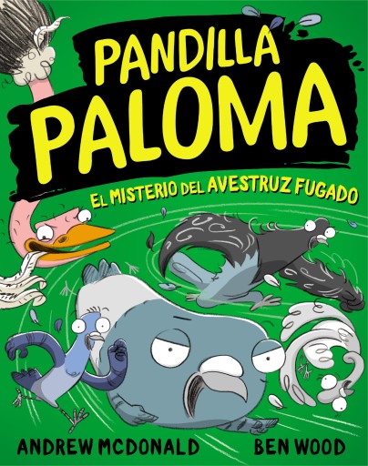 Pandilla Paloma 2 - El misterio del avestruz fugado