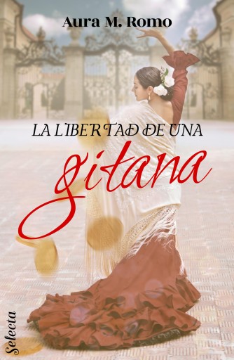 La libertad de una gitana