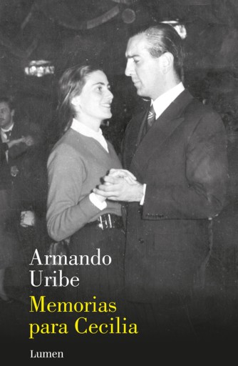 Portada del libro «Memorias para Cecilia», de Armando Uribe