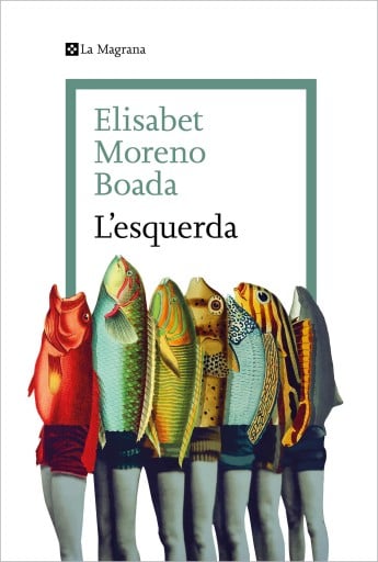 Portada del libro «L'esquerda», de Elisabet Moreno Boada