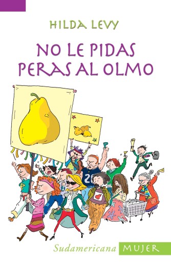 No le pidas peras al Olmo