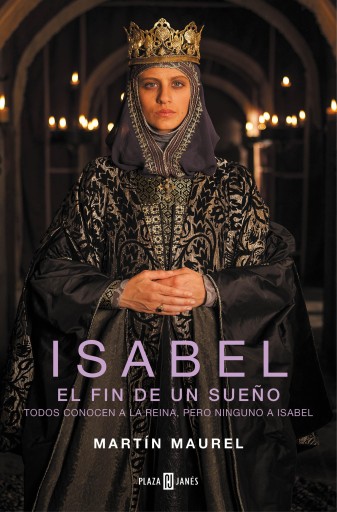 Portada del libro «Isabel, el fin de un sueño», de Martín Maurel