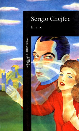 Portada del libro «El aire», de Sergio Chejfec