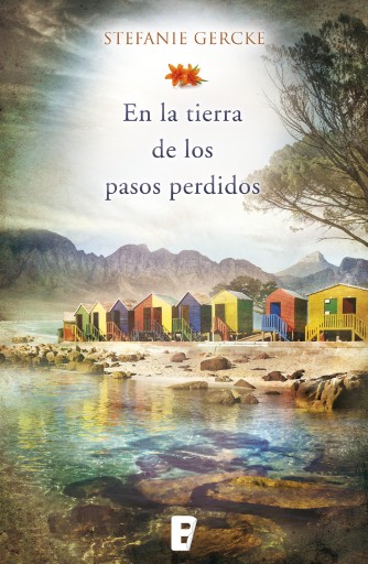 Portada del libro «En la tierra de los pasos perdidos», de Stefanie Gercke