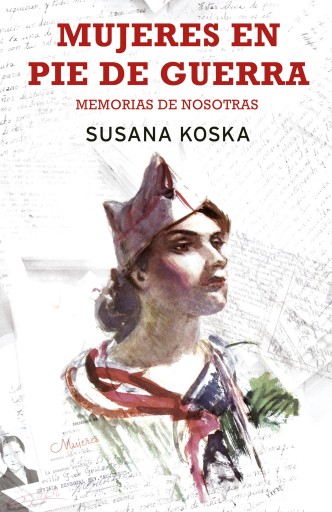 Portada del libro «Mujeres en pie de guerra», de Susana Koska
