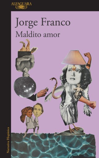 Portada del libro «Maldito amor», de Jorge Franco