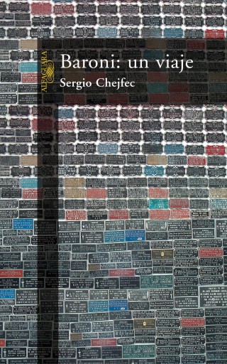 Portada del libro «Baroni: un viaje», de Sergio Chejfec