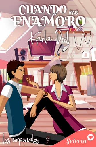 Portada del libro «Cuando me enamoro (Los imperiales 3)», de Karla Doll