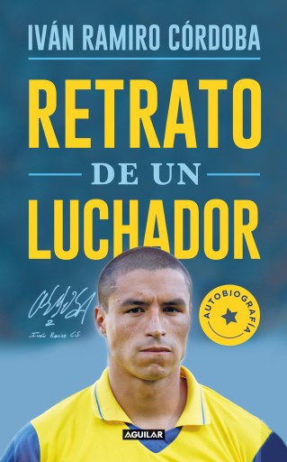 Portada del libro «Retrato de un luchador», de Iván Ramiro Córdoba