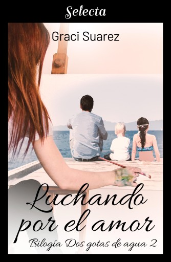 Luchando por el amor (Bilogía Dos gotas de agua 2)