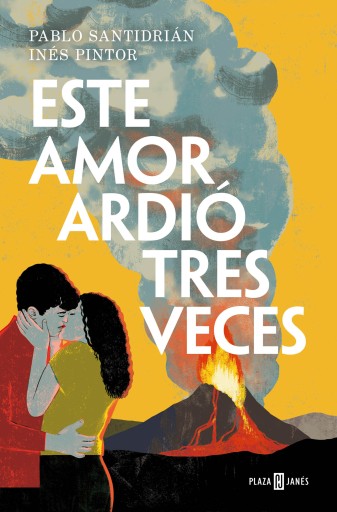 Portada del libro «Este amor ardió tres veces», de Pablo Santidrián, Inés Pintor