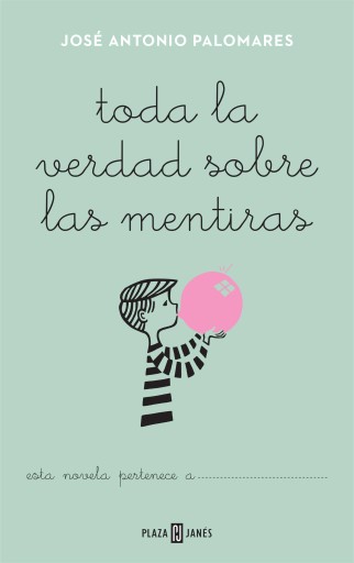 Portada del libro «Toda la verdad sobre las mentiras», de José Antonio Palomares