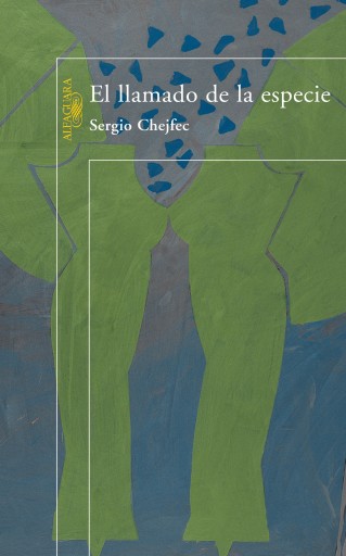 Portada del libro «El llamado de la especie», de Sergio Chejfec
