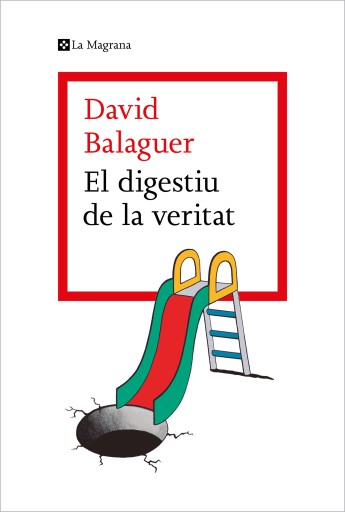 Portada del libro «El digestiu de la veritat», de David Balaguer