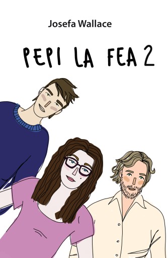 Portada del libro «Pepi la fea 2», de Josefa Wallace