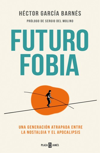 Portada del libro «Futurofobia», de Héctor García Barnés