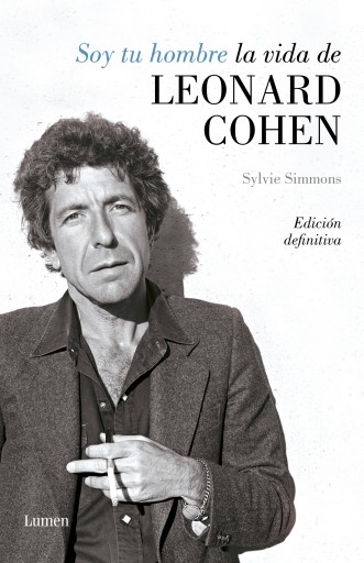 Soy tu hombre. La vida de Leonard Cohen