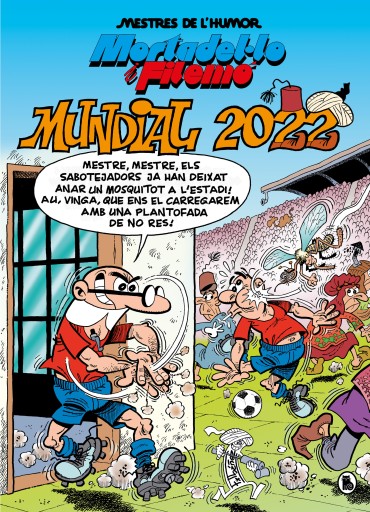 Mortadel·lo i Filemó. Mundial 2022 (Mestres de l'Humor 217)