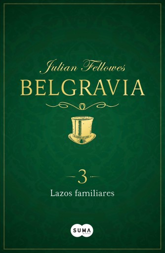 Lazos familiares (Belgravia 3)