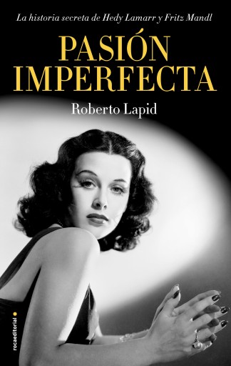 Portada del libro «Pasión imperfecta», de Roberto Lapid
