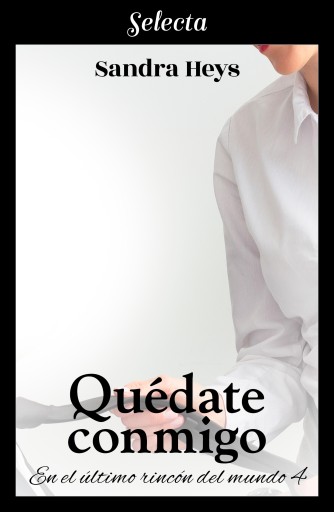 Quédate conmigo (En el último rincón del mundo 4)