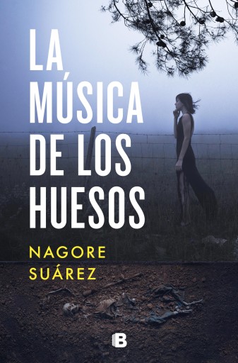 Portada del libro «La música de los huesos (Trilogía de los Huesos 1)», de Nagore Suárez