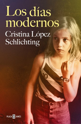 Portada del libro «Los días modernos», de Cristina López Schlichting
