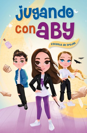 Portada del libro «Escuela de brujas (Jugando con Aby 1)», de Jugando con Aby