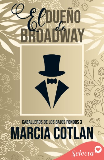 Portada del libro «El dueño de Broadway (Caballeros de los bajos fondos 3)»