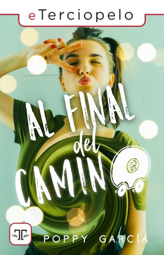 Portada del libro «Al final del camino», de Poppy García