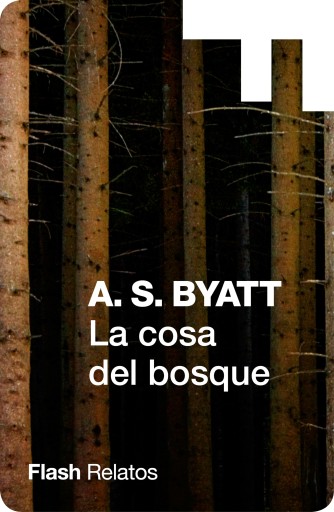 Portada del libro «La cosa del bosque (Flash Relatos)»