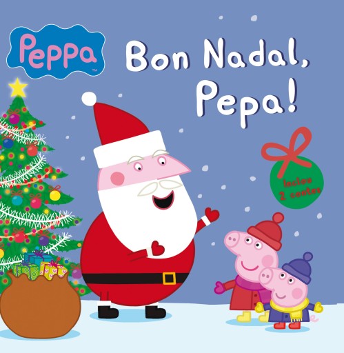 Peppa Pig. Un conte - Bon Nadal, Pepa!
