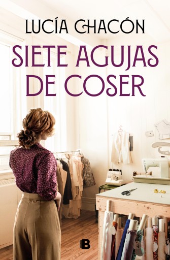 Portada del libro «Siete agujas de coser (Siete agujas de coser 1)», de Lucía Chacón