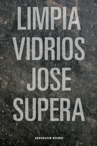 Portada del libro «Limpiavidrios», de José Supera
